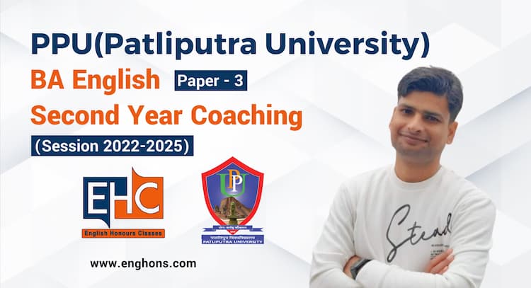 course | PPU(Patliputra University) BA English Second Year Coaching (Session 2022-2025) Paper 3 British Drama